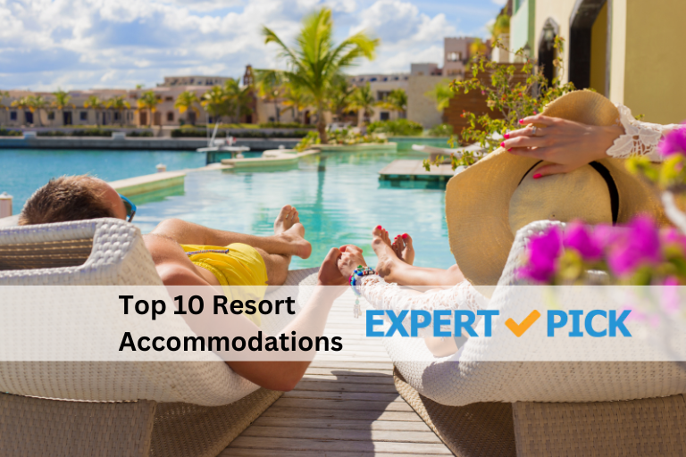 Top 10 Resort Accommodations