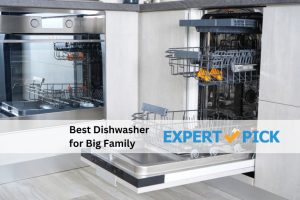 Best Dishwasher for Big Family
